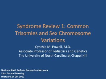 Syndrome Review 1: Autosomal Trisomies and Sex Chromosome ...