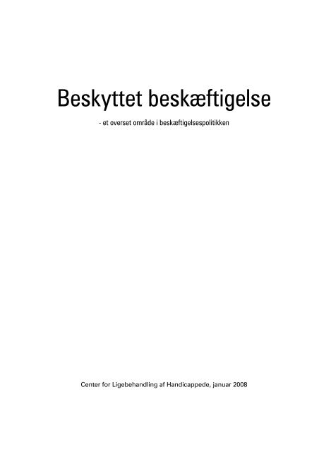 Beskyttet beskÃ¦ftigelse - Center for Ligebehandling af Handicappede