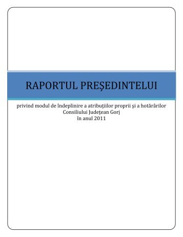 Raport de activitate - 2011 - Consiliul JudeÅ£ean Gorj