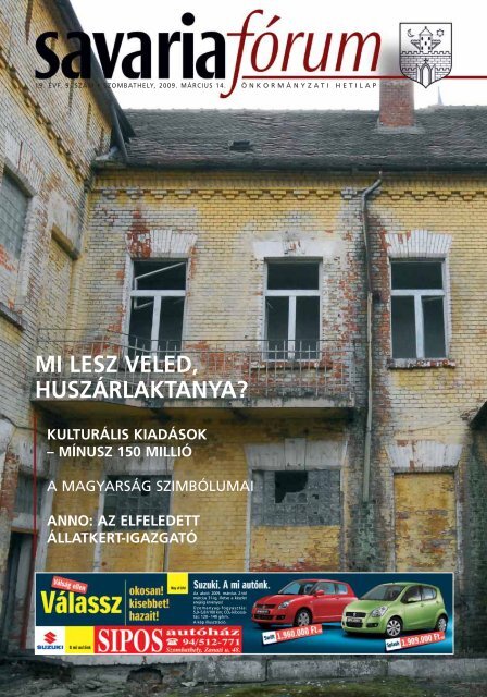 mi lesz veled, huszÃ¡rlaktanya? kulturÃ¡lis kiadÃ¡sok - Savaria FÃ³rum