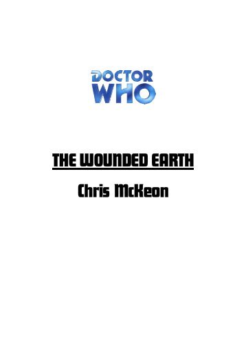 Doctor Who: The Wounded Earth - The History of the Doctor