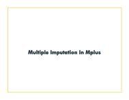 Multiple Imputation in Mplus