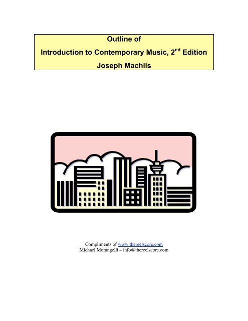 Outline of Introduction to Contemporary Music, 2nd ... - The Reel Score