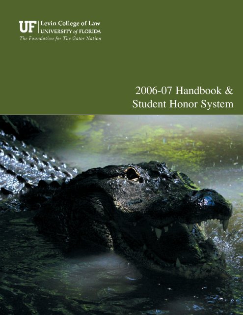 2006-07 Handbook &amp; Student Honor System - Levin College of Law ...