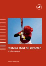 Statens stÃ¶d till idrotten - uppfÃ¶ljning 2012, 105 sidor - GIH