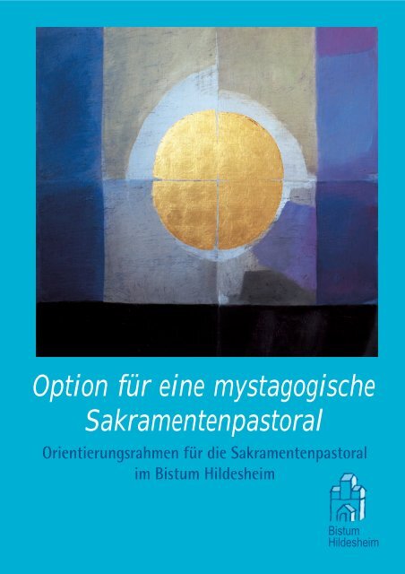 Mystagogische Sakramentenpastoral - Bistum Hildesheim