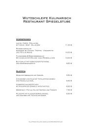 Wutzschleife Kulinarisch Restaurant Spiegelstube - Die Wutzschleife