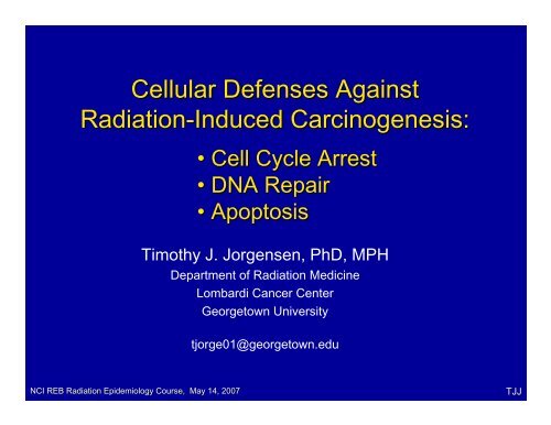 Cellular Defenses Against Radiation-Induced Carcinogenesis: