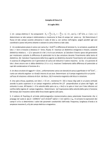 Compito di Fisica 2 A 21 Luglio 2011 1. Un campo elettrico E ha ...