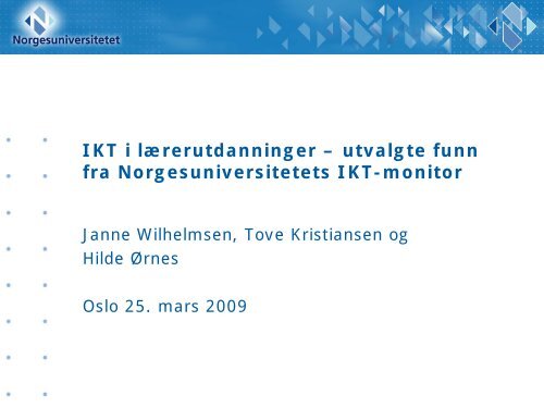 Funn og analyser fra Norgesuniversitetets IKT-monitor m