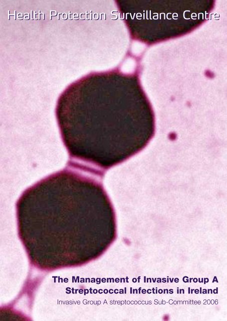 The Management of Invasive Group A Streptococcal Infections in ...