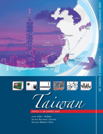 DE TAIWAN A SUDAMÃRICA MisiÃ³n Comercial 2009 - Asimet