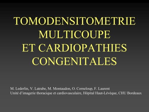 tomodensitometrie multicoupe et cardiopathies congenitales