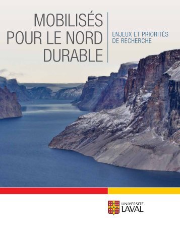 MobilisÃ©s pour le Nord durable: Enjeux et prioritÃ©s ... - UniversitÃ© Laval