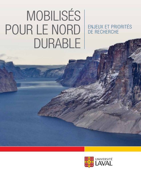 MobilisÃ©s pour le Nord durable: Enjeux et prioritÃ©s ... - UniversitÃ© Laval