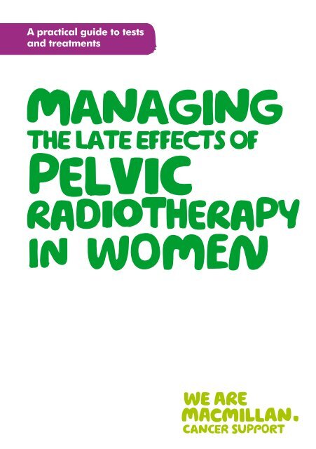 Managing the late effects of pelvic radiotherapy ... - Macmillan Cancer