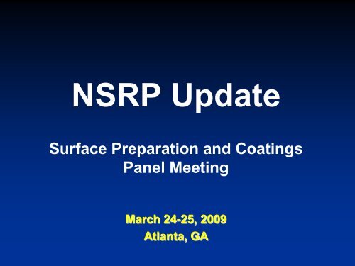 NSRP Update Joint Panel Meeting (SPPT, F&T, BPT & Systems ...