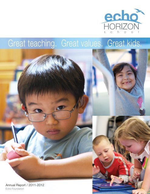 Great teaching. Great values. Great kids. - Echo Horizon School