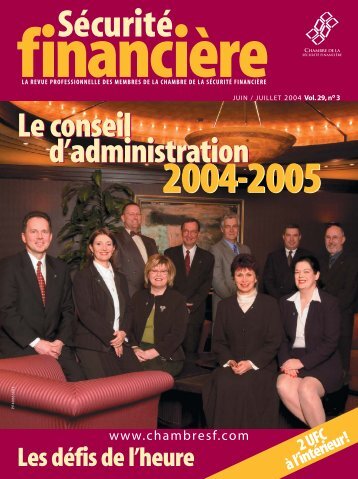 JUIN / JUILLET 2004 Vol. 29, no 3 - Chambre de la sÃ©curitÃ© financiÃ¨re