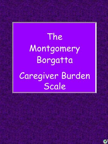 The Montgomery Borgatta Caregiver Burden Scale