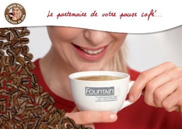 Le partenaire de votre pause café... - Fountain