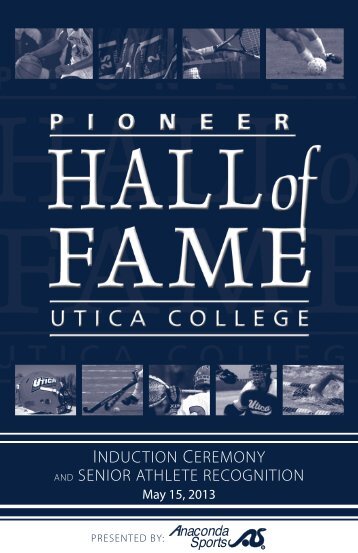 2013 Hall of Fame Program - Utica College Pioneers