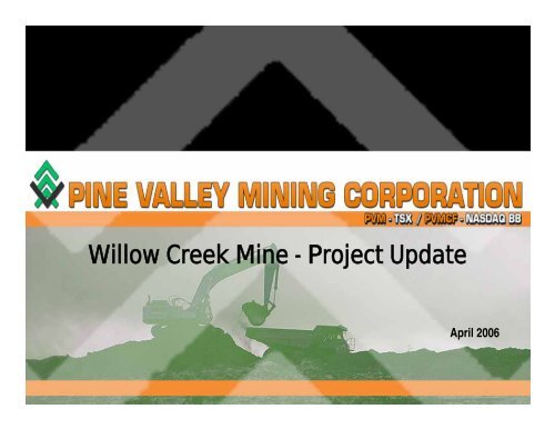 Willow Creek Mine - Project Update - Minerals North