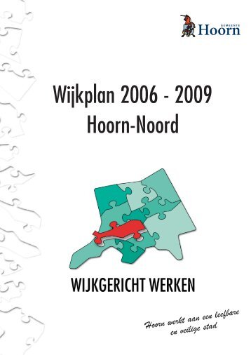 Bekijk het eerste wijkplan Hoorn-Noord - Gemeente Hoorn
