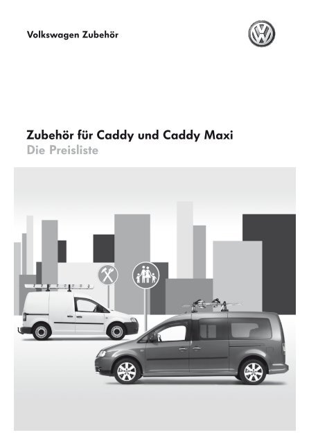 Zubehör für Caddy und Caddy Maxi Die Preisliste - Volkswagen