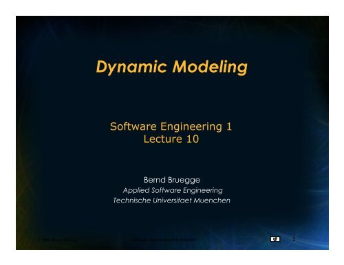 Dynamic Modeling - Chair for Applied Software Engineering