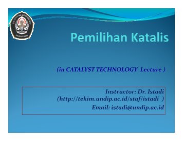 Prinsip dasar pemilihan katalis - Teknik Kimia UNDIP