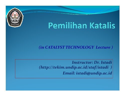 Prinsip dasar pemilihan katalis - Teknik Kimia UNDIP