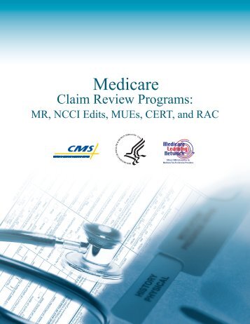 Medicare Claim Review Programs: MR, NCCI Edits, MUEs, CERT ...