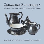 Ceramika Europejska - Muzeum Technik Ceramicznych