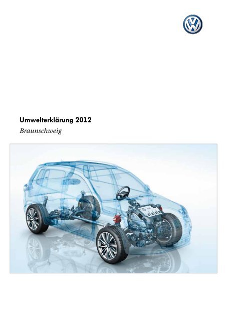 UmwelterklÃ¤rung 2012 Werk Braunschweig (PDF ... - Volkswagen AG