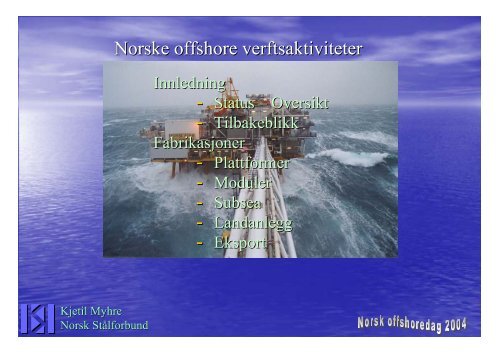 Norske offshore verftsaktiviteter - Norsk StÃ¥lforbund