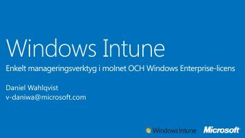 Windows intune - enkelt manageringsverktyg i molnet ... - Microsoft