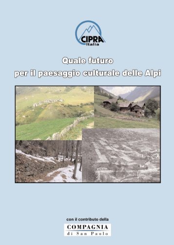 Quale futuro per il paesaggio culturale delle Alpi?