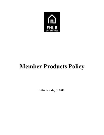 Member Products Policy - Federal Home Loan Bank of Des Moines