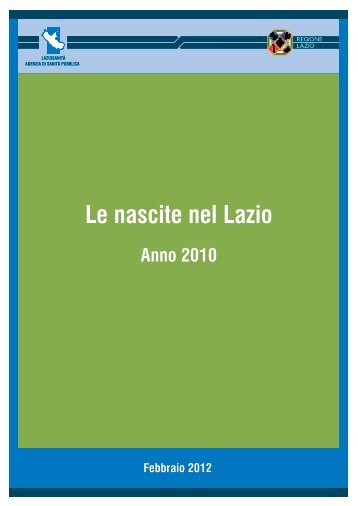 Le nascite nel Lazio, anno 2010 - Agenzia di SanitÃ  Pubblica della ...