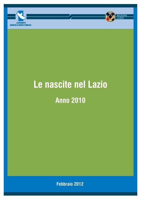 Le nascite nel Lazio, anno 2010 - Agenzia di SanitÃ  Pubblica della ...