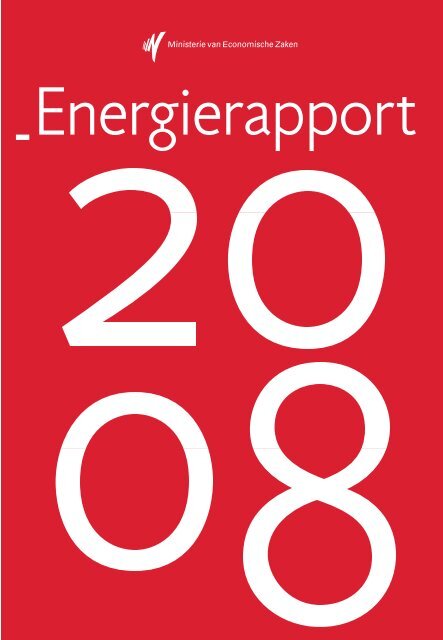 Energierapport 2008 [+PDF] - Rijksoverheid.nl