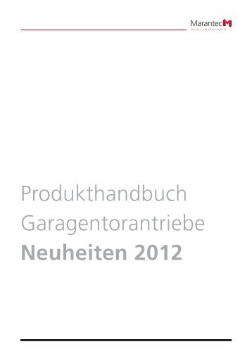 Produkthandbuch Garagentorantriebe Neuheiten 2012