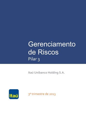 Gerenciamento de Riscos Pilar 3 - Relações com Investidores ...