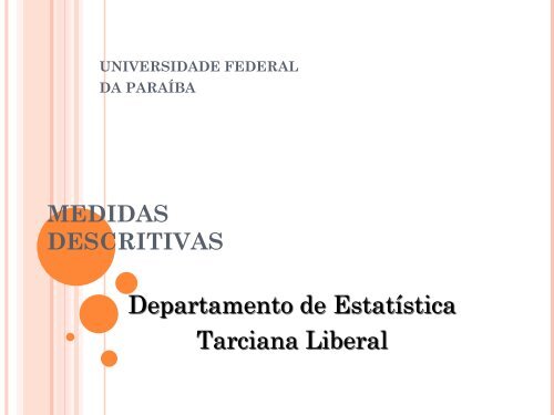Medidas de PosiÃ§Ã£o - Departamento de EstatÃ­stica - Universidade ...