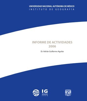 3er. Informe de Actividades - Instituto de GeografÃ­a - Universidad ...