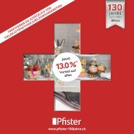 130 Jahre Pfister: 13.0 %*Vorteil auf alles - Pfister-Center in Suhr