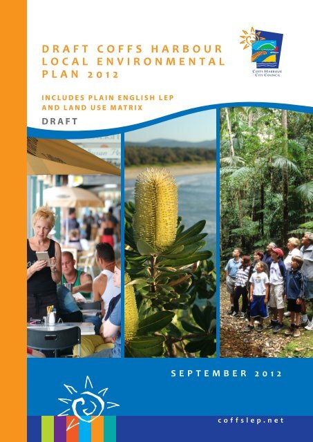 part one draft coffs harbour local environmental plan 2012 - Coffs LEP