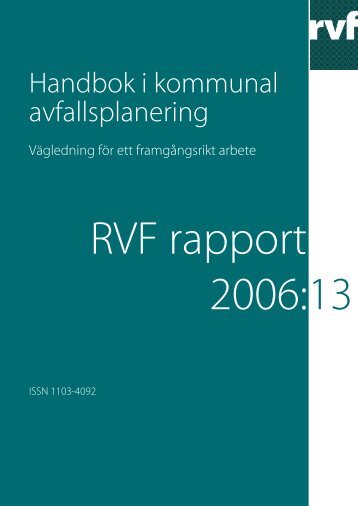 2006:13 Handbok i kommunal avfallsplanering - Avfall Sverige
