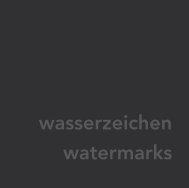 wasserzeichen, 2011 / Download Broschüre (pdf) - bei Integral ...